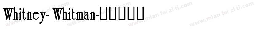 Whitney- Whitman字体转换